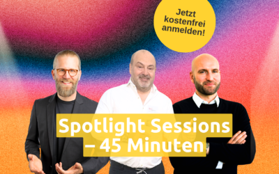 15 neue Termine für 2026: Unsere kostenfreien Spotlight Sessions gehen weiter!